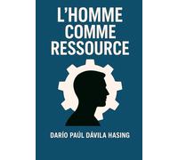 L'Homme Comme Ressource