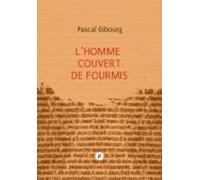 Lhomme Couvert De Fourmis (essai Sur Antoine Volodine) (ebook)