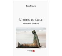 L'homme de sable: Nouvelles d’autres vies