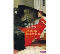 L'Homme devant la mort: La mort ensauvagée (Points Histoire)