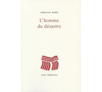 L'homme du désastre