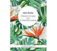 L'homme et la nature: Suivi de A mon frère le paysan