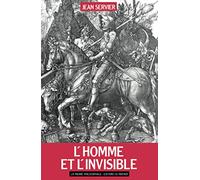 L'Homme et l'Invisible: tome1