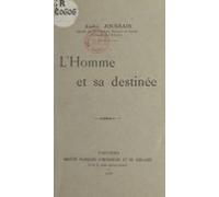 Lhomme Et Sa Destinée (ebook)