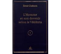 L'homme et son devenir selon la Vêdânta