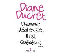 L'homme idéal existe. Il est Québécois