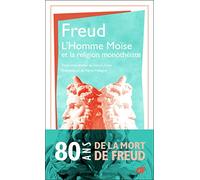 L'homme Moïse et la religion monothéiste: Der Mann Moses und die monotheistiche Religion