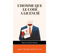 L'Homme que le code a licencié