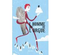 Lhomme Qui Jouait De Lorgue (ebook)
