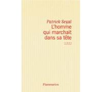 Lhomme Qui Marchait Dans Sa Tête (ebook)