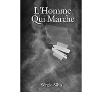 L'Homme Qui Marche