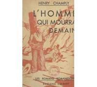 Lhomme Qui Mourra Demain (ebook)