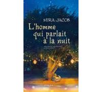 Lhomme Qui Parlait À La Nuit (ebook)