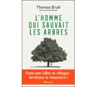 Lhomme Qui Sauvait Les Arbres (ebook)