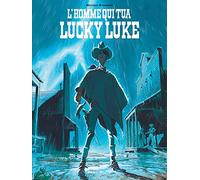 Lhomme qui tua Lucky Luke (Lucky Luke vu par...Desperados)