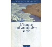 L'homme qui voulait vivre sa vie