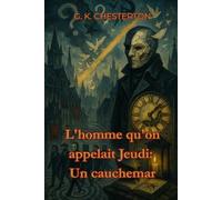 L'homme qu'on appelait Jeudi: Un cauchemar