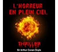 Lhorreur Du Plein Ciel (audiolibro)
