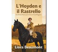 L'Hoyden e il Rastrello: Una Storia d'Amore per le Corse di Cavalli Regency