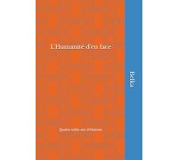 L'Humanité d'en face: Quatre mille ans d'Histoire