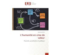 L'humanité en crise de valeur: Pauvreté, prostitution et politique