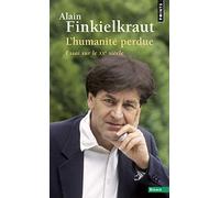 L'Humanité perdue: Essai sur le XXe siècle (Points Essais)