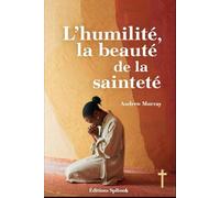 L'humilité, la beauté de la sainteté