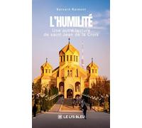 L'humilité: Une autre lecture de saint Jean de la Croix