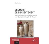 L'humour de consentement: Une philosophie du soi comique en dialogue avec « Sur l’unité de l’esprit » de Morgan (Ouverture Philosophique)