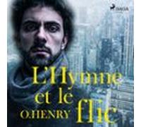 Lhymne Et Le Flic (audiolibro)