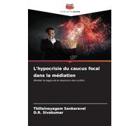 L'hypocrisie du caucus focal dans la médiation