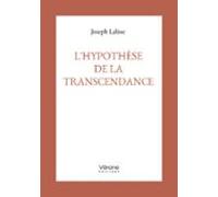 Lhypothèse De La Transcendance (ebook)