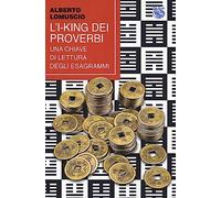 L'I-King dei proverbi. Una chiave di lettura degli esagrammi