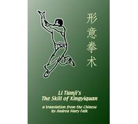 Li Tianji's The Skill of Xingyiquan