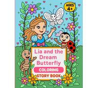 Lia and the Dream Butterfly: COLORING STORY BOOK