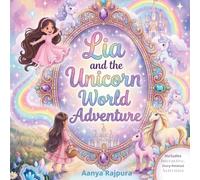 Lia and the Unicorn World Adventure: Includes Interactive, Story related Activities!