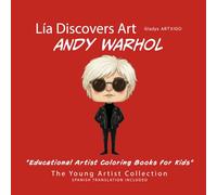 Lía Discovers Art | Andy Warhol, Educational Artist Coloring Books for Kids: Famous Artists for Children