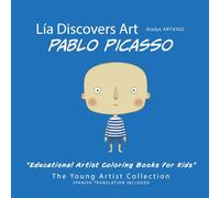Lía Discovers Art | Pablo Picasso, Educational Artist Coloring Books for Kids: Famous Artists for Children