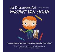 Lía Discovers Art | Vincent van Gogh, Educational Artist Coloring Books for Kids: Famous Artists for Children