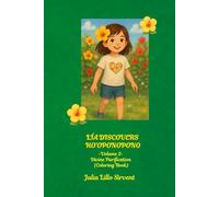 Lía Discovers Ho’oponopono: Volume 2: Divine Purification (Coloring Book) (Lía Discovers Collection - Coloring & Activity Books Position in series:)