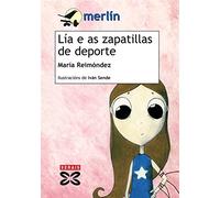 Lía e as zapatillas de deporte (INFANTIL E XUVENIL - MERLÍN - De 9 anos en diante)
