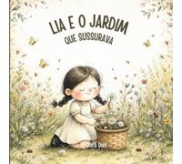 Lia e o Jardim: que Sussurava