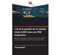 L'IA et la gestion de la relation client (CRM) dans les PME Explication