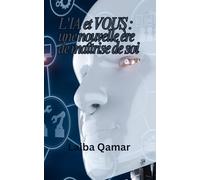 L'IA et VOUS : une nouvelle ère de maîtrise de soi