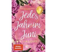 Lia Louis Veron Jedes Jahr im Juni: Roman - Der romantische Bestse (Tapa blanda)