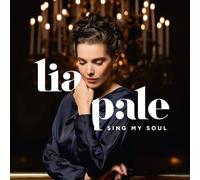 Lia Pale - Sing My Soul - Arien und Lieder von G.F. Händel