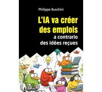 L'IA va créer des emplois a contrario des idées reçues