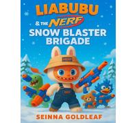 Liabubu And the NERF Snow Blaster Brigade