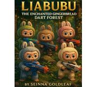 Liabubu The Enchanted Gingerbread Dart Forest