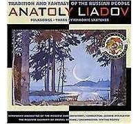Liadov, Anatoly - Chants Populaires Russes